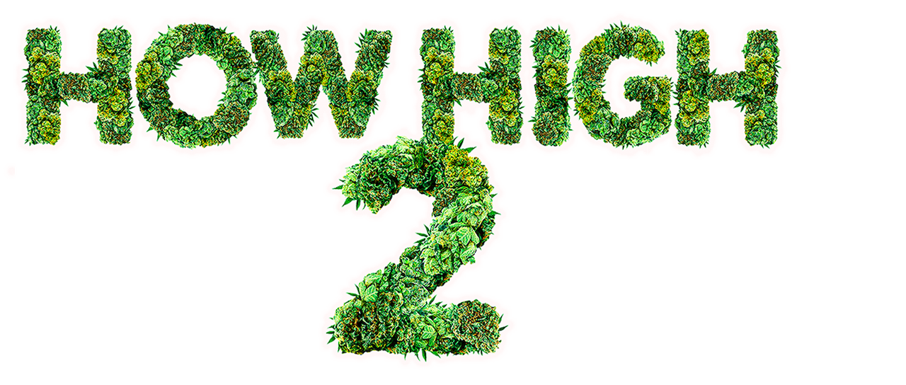 Watch How High 2 Netflix