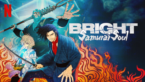 Watch Bright: Samurai Soul | Netflix Official Site
